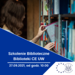 Szkolenie Biblioteczne Biblioteki CE UW 2021