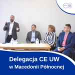 Delegacja CE UW W Macedonii Północnej