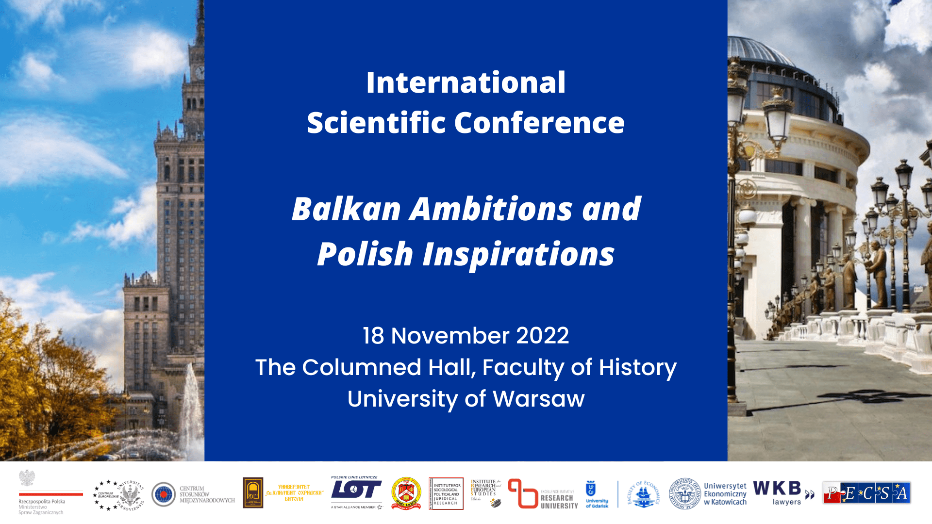 Międzynarodowa Konferencja Balkan Ambitions And Polish Inspirations